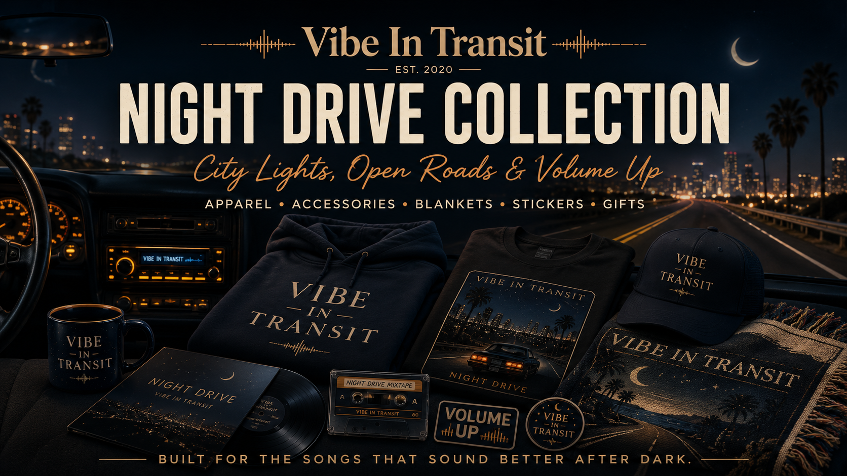 Night Drive Collection | City Lights, Open Roads & Volume Up
