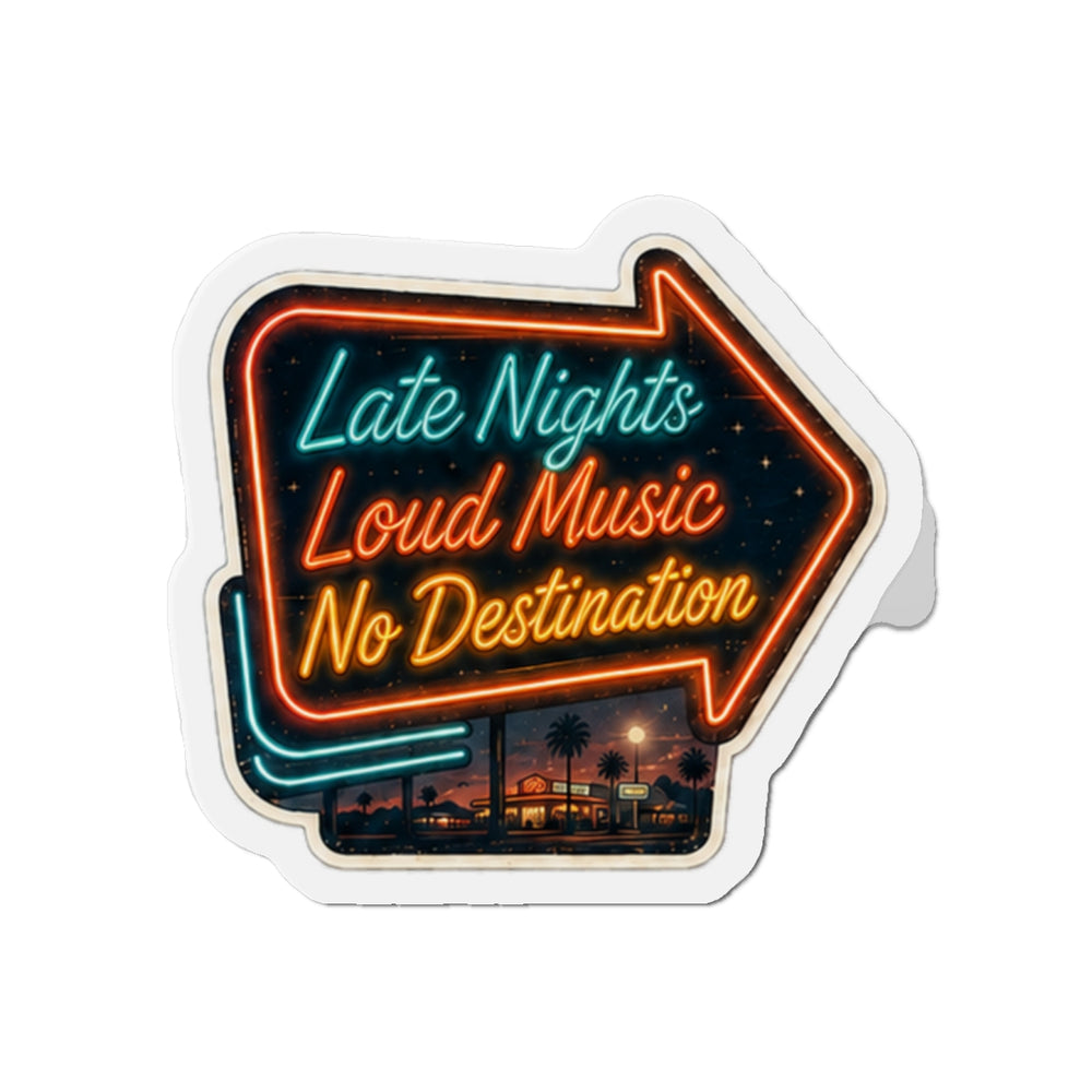 Vibe In Transit | Late Nights Loud Music No Destination | Neon Arrow Magnet